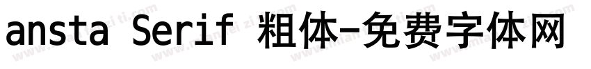 ansta Serif 粗体字体转换